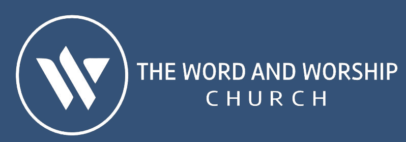 Word and Worship Church | Serving God.Loving People. Changing Lives